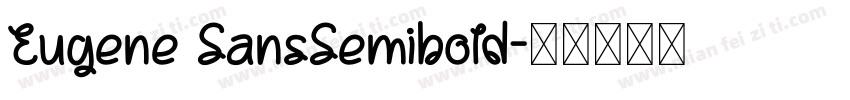 Eugene SansSemibold字体转换
